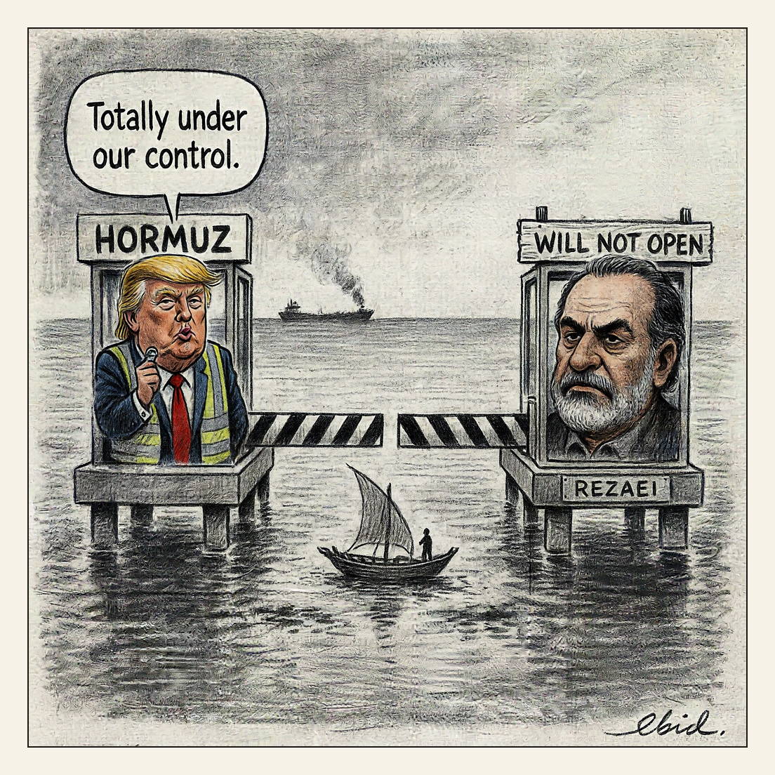 Charcoal cartoon of a highway toll plaza standing in open sea. Donald Trump, in a high-visibility vest, leans from the left booth thumbing a hand tally-counter beneath a sign reading HORMUZ, his striped barrier arm lowered over the water. Facing him from a mirror-image booth marked REZAEI, under a crooked plank sign reading WILL NOT OPEN, Mohsen Rezaei mans the other booth with his own barrier down. A single small dhow idles in the gap between the two lowered arms; far off on the horizon a small freighter smokes from its engine room.