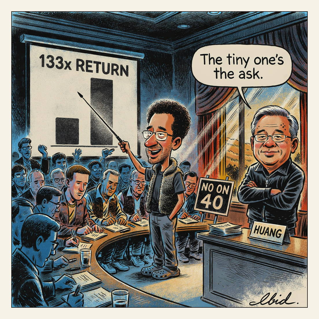Editorial cartoon: in a Sand Hill Road conference room, Sergey Brin points a laser pointer at a pitch slide reading '133x RETURN' above a tiny stub of a bar next to a giant one, saying 'The tiny one's the ask.' A table of billionaires scribbles notes; Jensen Huang stands at the back with his arms folded, writing nothing, beside a 'NO ON 40' yard sign.