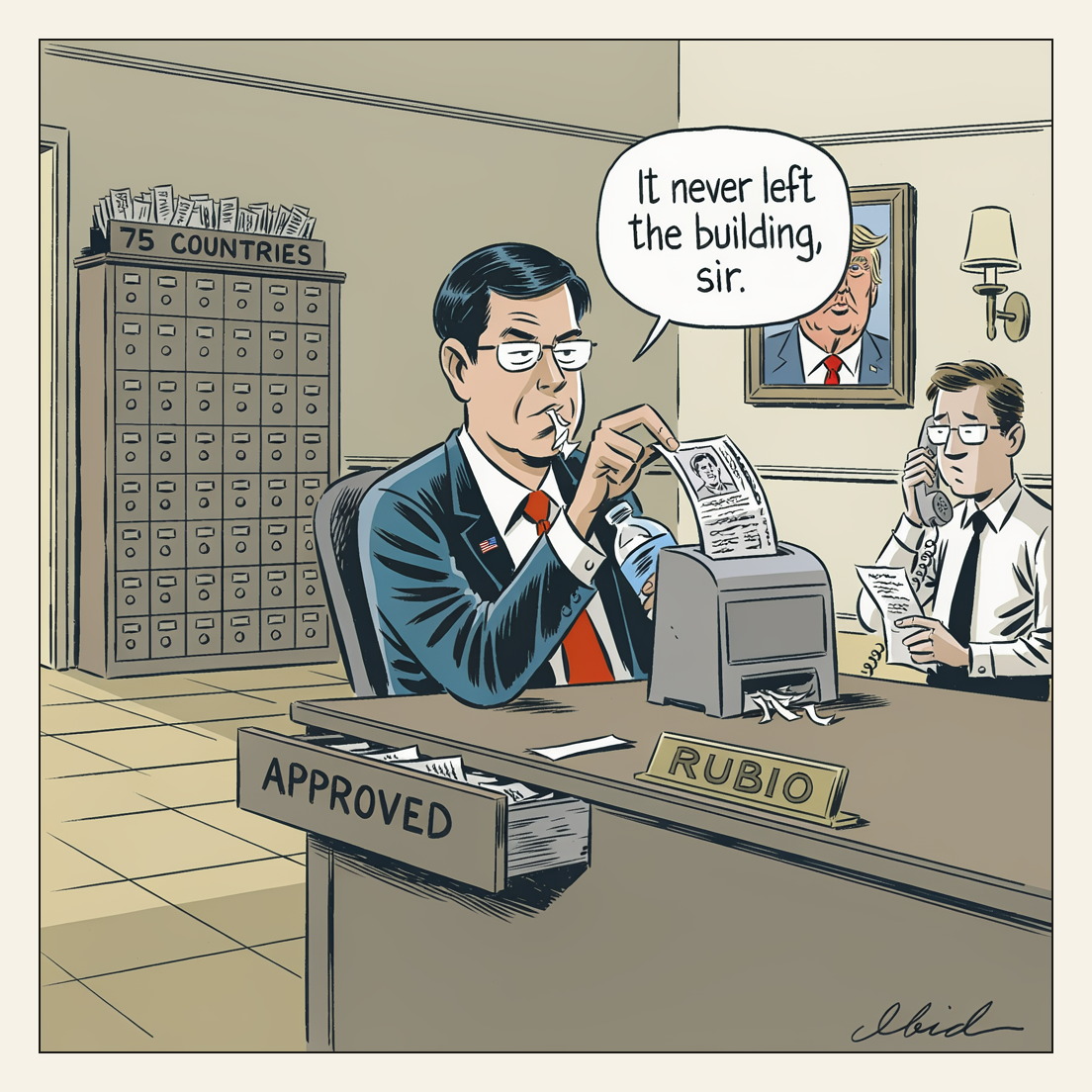 Cartoon of a consulate back office: Secretary of State Marco Rubio, sleeves rolled, dangles an already-printed immigrant visa over a desktop shredder beside a desk drawer stencilled APPROVED, while an aide on the phone relays a court ruling.